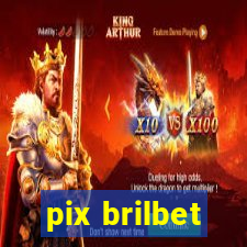 pix brilbet